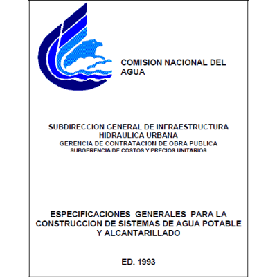 Especificaciones generales para la construccion de sistemas de agua potable y alcantarillado